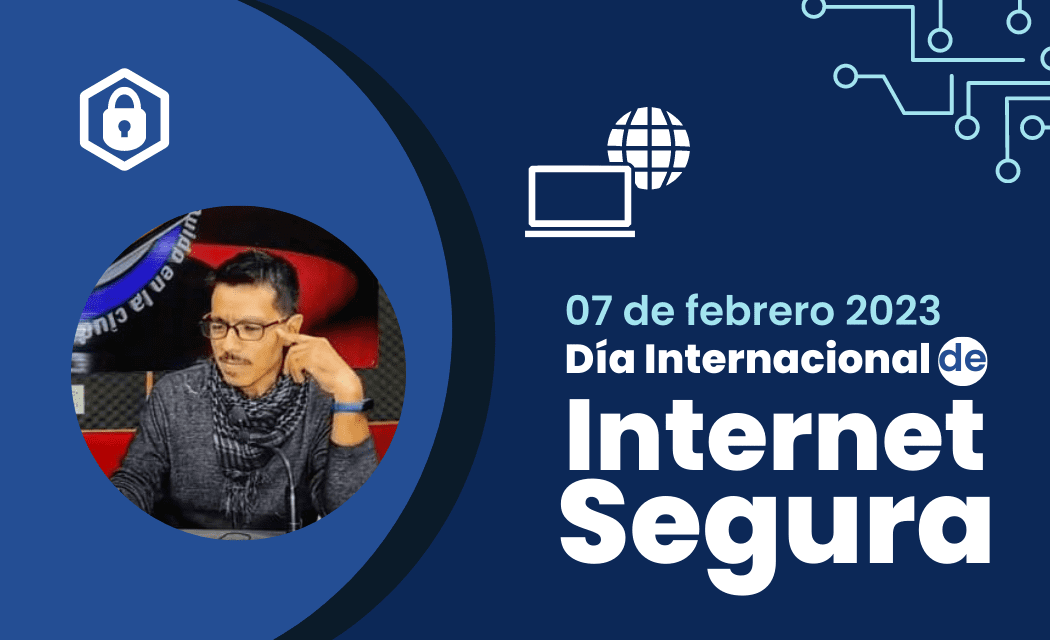 Cómo Proteger tu Privacidad y Seguridad en Línea en el Día Internacional de Internet Segura