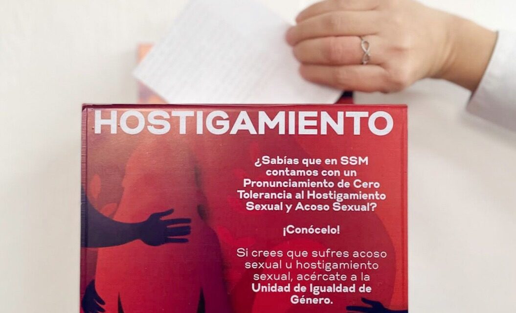 INSTALA SSM BUZÓN PARA DENUNCIAR ACOSO Y HOSTIGAMIENTO SEXUAL