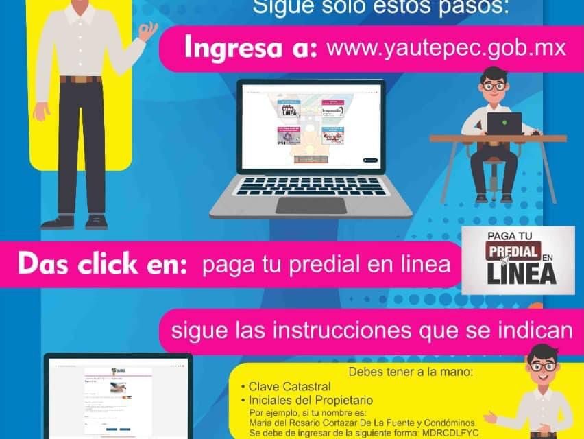 RECUERDA, PUEDES REALIZAR EL PAGO DEL IMPUESTO PREDIAL DESDE TU CASA O TRABAJO!!!