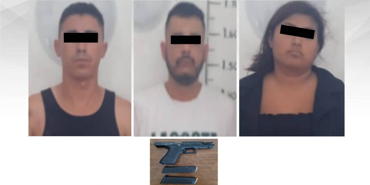 DETIENE POLICÍA A DOS HOMBRES Y UNA MUJER POR VIOLACIÓN A LA LEY FEDERAL DE ARMAS DE FUEGO Y EXPLOSIVOS