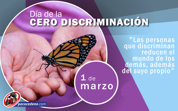 01 DE MARZO DIA DE LA CERO DISCRIMINACION